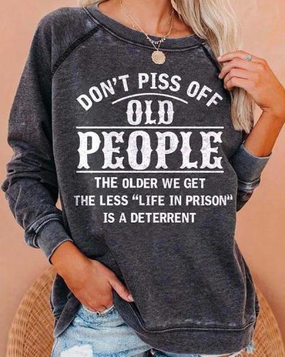 Don't Piss Off Old People Women's long sleeve sweatshirt
