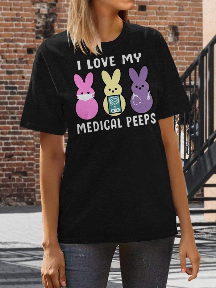 I Love My Medical Peeps Print Short Sleeve T-shirt