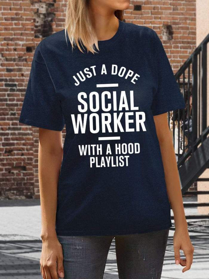 Just A Dope Social Worker Print Short Sleeve T-shirt