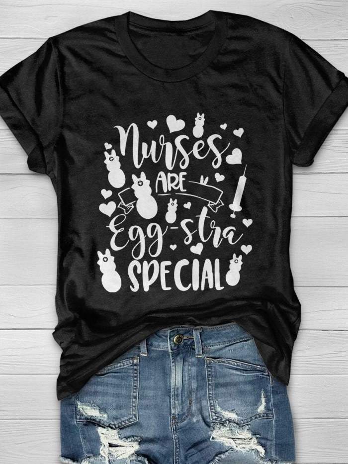 Nurses Are Eggstra Special Print Short Sleeve T-shirt