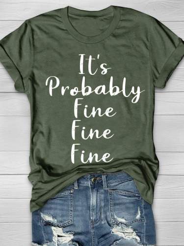 It's Probably Fine Funny Nurse Print Short Sleeve T-shirt