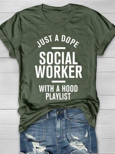 Just A Dope Social Worker Print Short Sleeve T-shirt