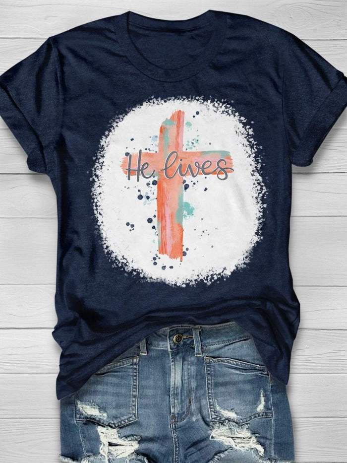 He Lives Easter Print Short Sleeve T-shirt