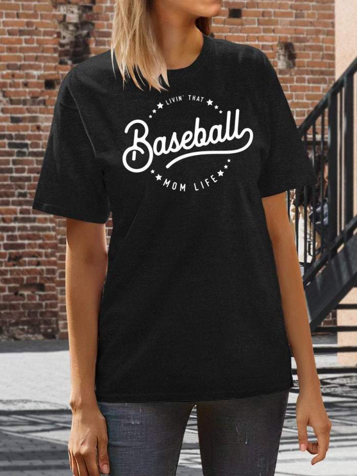 Baseball Livin' Than Mom Life Print Short Sleeve T-shirt