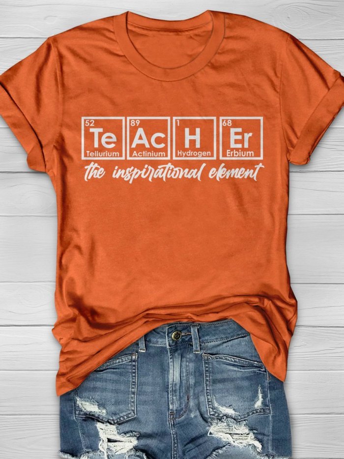 Teacher The Inspirational Element Funny Chemistry Print Short Sleeve T-shirt