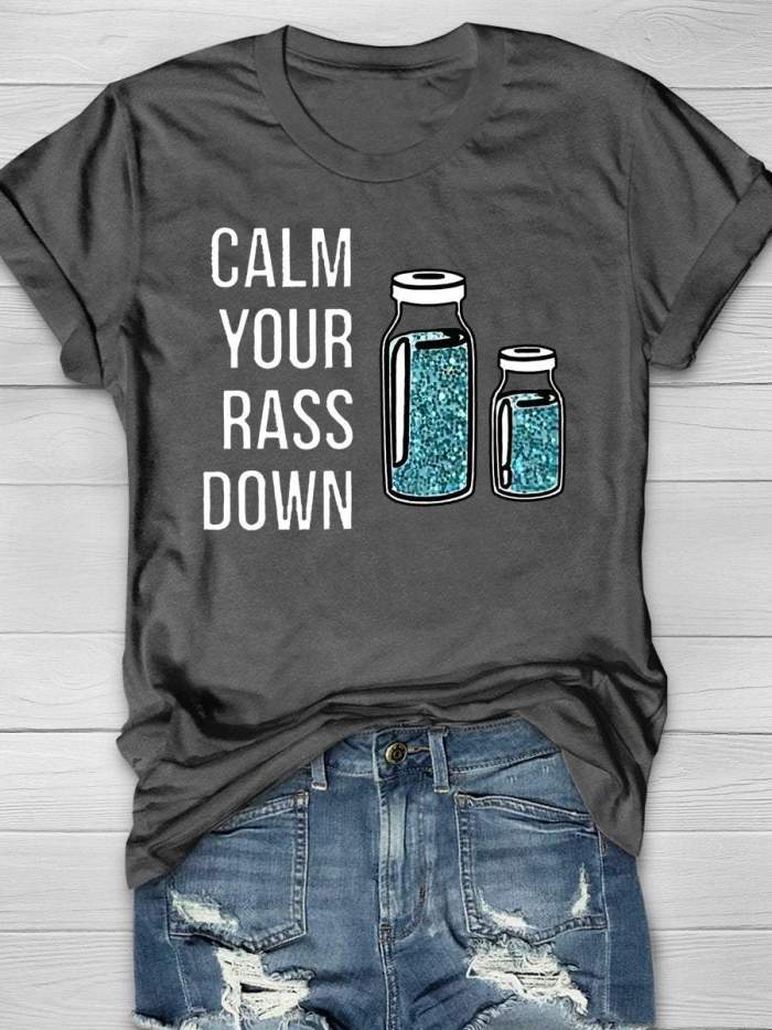 Calm Your Rass Down Funny Nurse Print Short Sleeve T-shirt