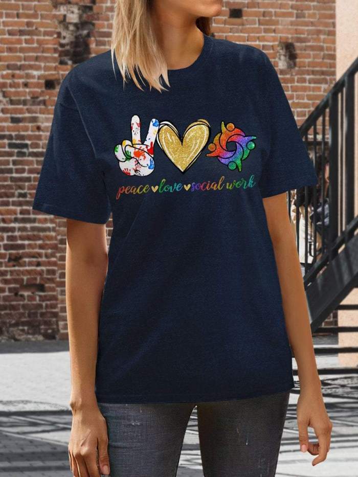 Peace Love Social Worker Print Short Sleeve T-shirt