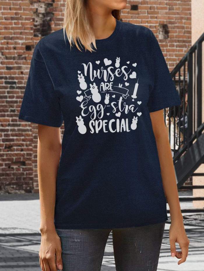 Nurses Are Eggstra Special Print Short Sleeve T-shirt
