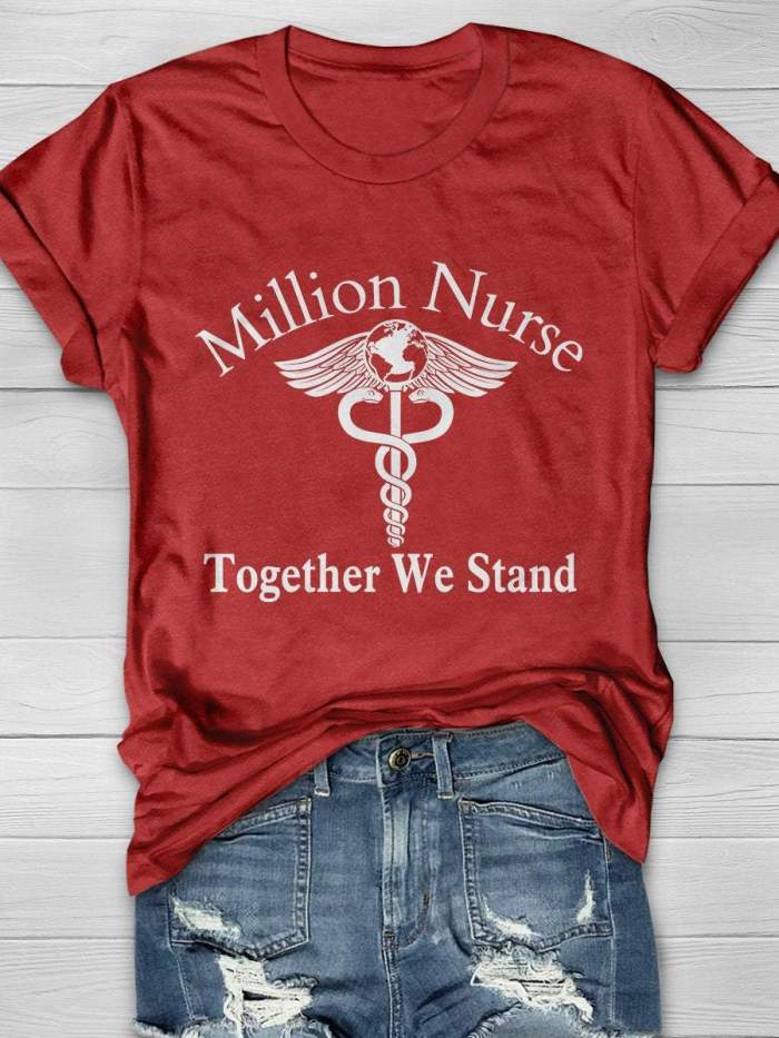 Million Nurse Together Stand Print Short Sleeve T-shirt