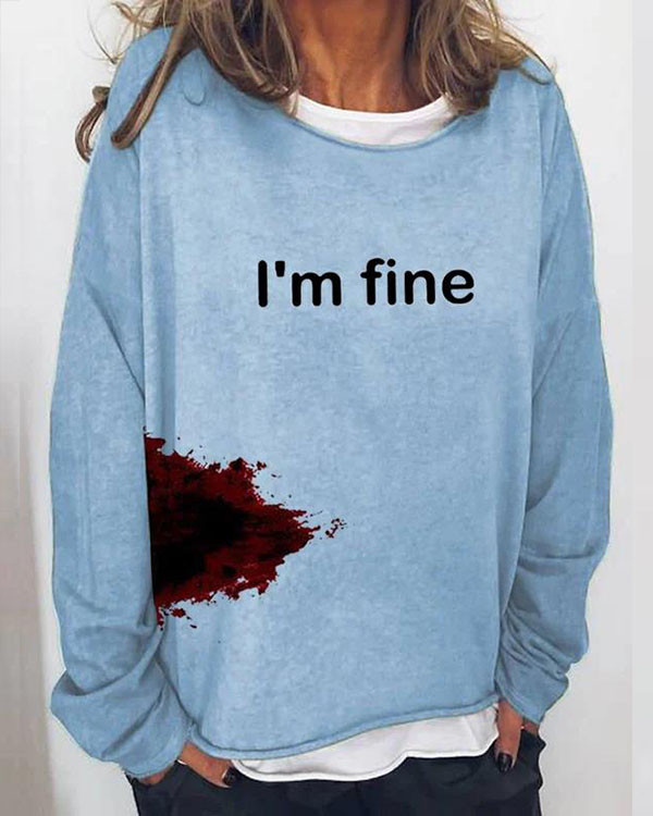 Women's Halloween Humor Funny Bloodstained I'm Fine Printed Long Sleeve T-Shirt