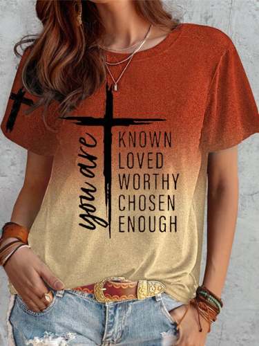 Women's You Are Known, Loved, Worthy, Chosen, Enough Printing Casual O-Neck Short-Sleeve T-Shirt