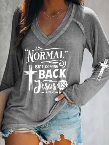 Women's Normal Isn't Coming Back But Jesus Is Faith Graphic Long-Sleeve T-Shirt