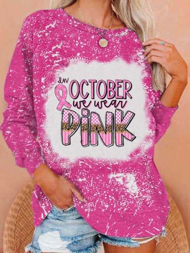Women's Breast Care In October We Wear Pink Print Raglan Sleeves Casual Sweatshirt
