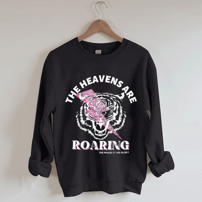 The Heavens Are Roaring The Praise Of Your Glory Sweatshirt