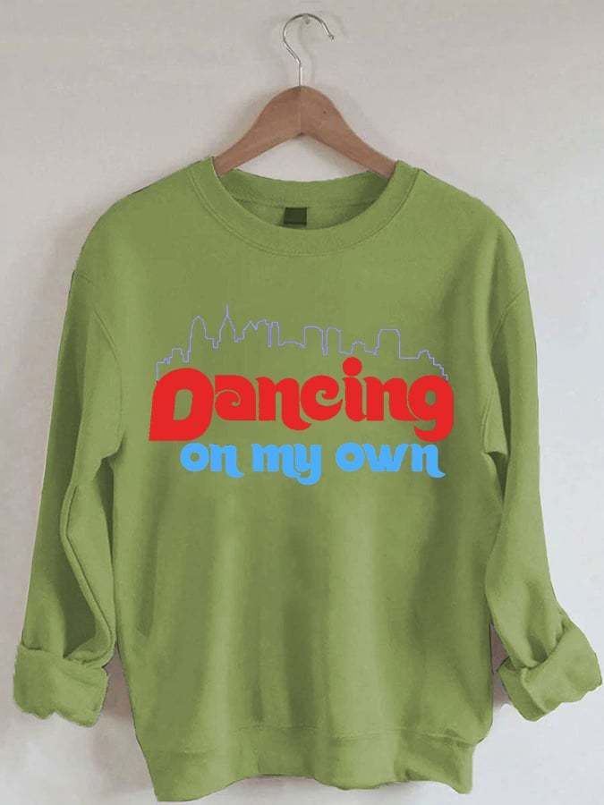 Women's  Dancing On My Own  Print Crew Neck Sweatshirt