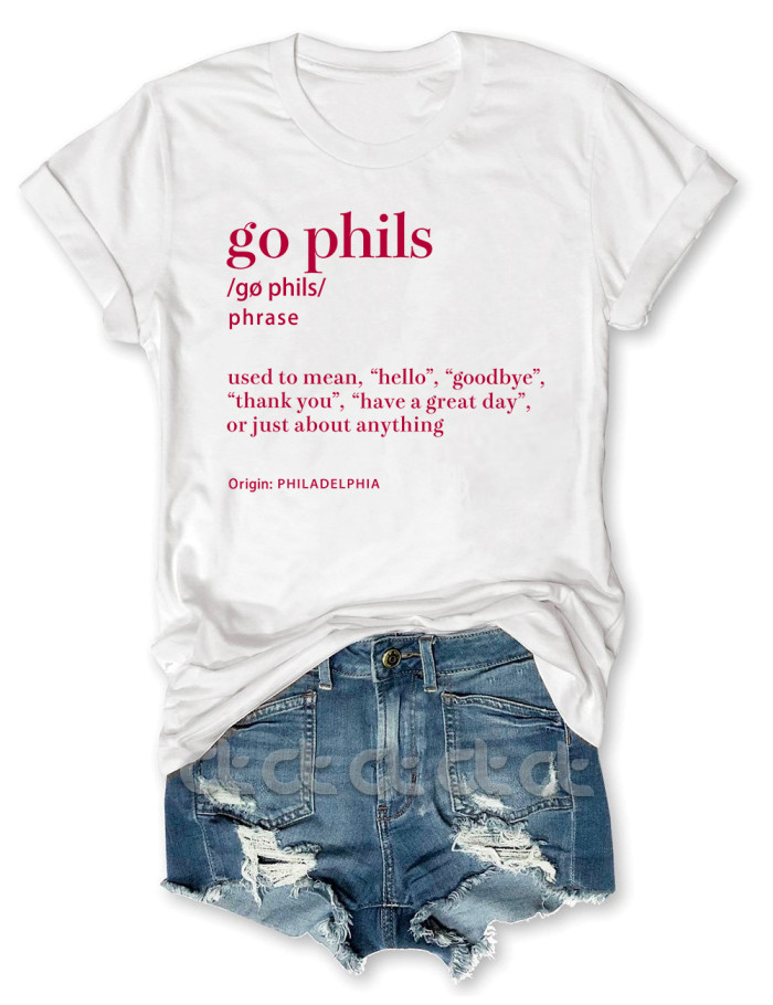 Go Phils Philadelphia Phillies Definition T-Shirt