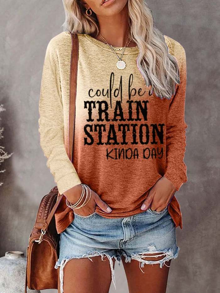 Women's Could Be A Train Station Kinda Day Tie Dye Print Sweatshirt