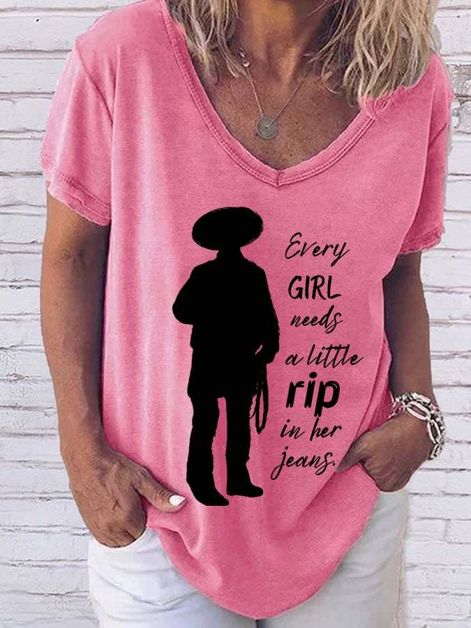 Women's Every Girl Needs A Little Rip In Her Jeans Casual V-Neck Tee