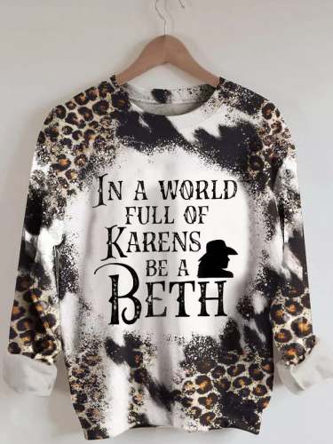 Women's In a world full of Karens be a Beth Print Sweatshirt