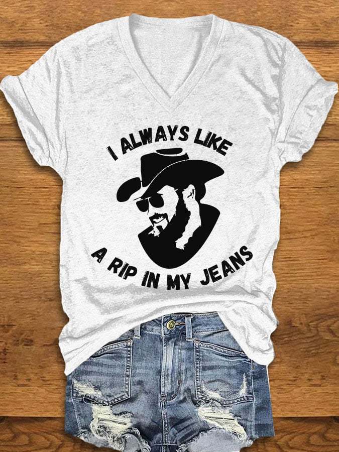 Women's I always like a little rip in my jeans v-neck T-Shirt