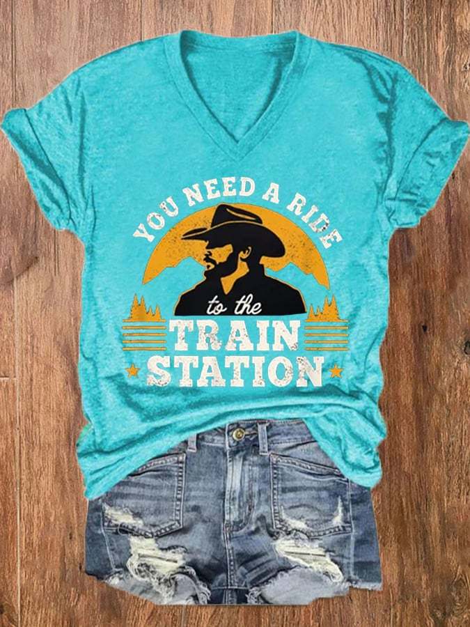 Women's You Need A Ride To The Train Station V-Neck Tee