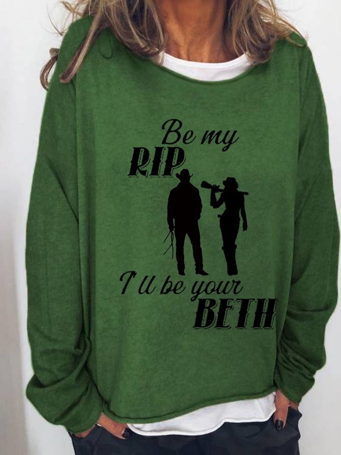 Women's Western Be My Rip I'll Be Your Beth Denim Print Sweatshirt