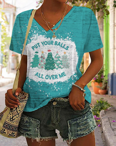 Put Your Balls All Over Me Christmas Print T-Shirt