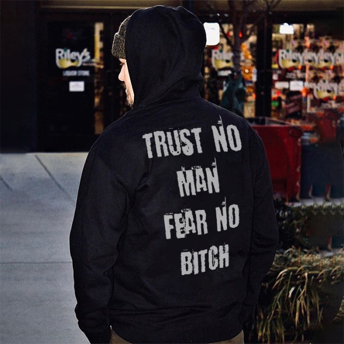 Trust No Man Fear No Bitch Printed Men's All-match Hoodie