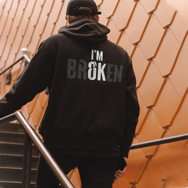 I'm Broken Letter Print Casual Men‘s Hoodie