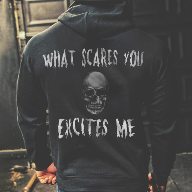 Cozy what scares you excites me skull printed men's hoodie