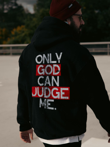 Only God Can Judge Me Printed Men's Hoodie