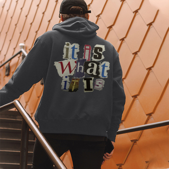 It Is What It Is Letters Print Casual Hoodie