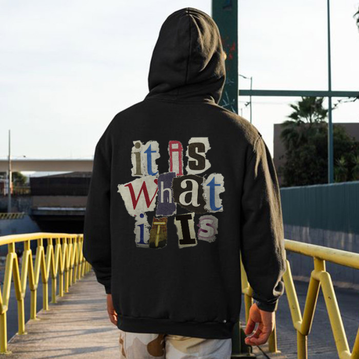 It Is What It Is Letters Print Casual Hoodie