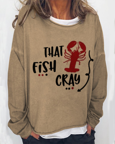 That Fish Cray Crayfish Print Sweatshirt