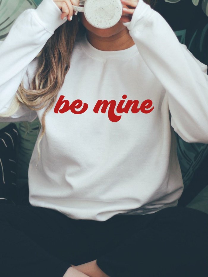 Women's  Be Mine Valentine's Day Print Crew Neck Sweatshirt