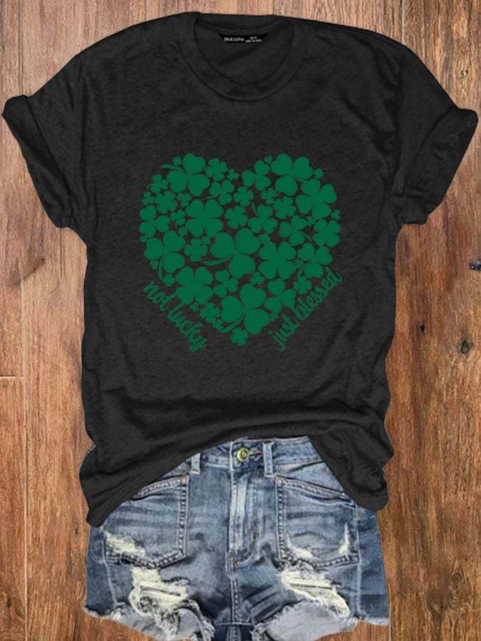 Women's St Patrick's Day Not Lucky Just Blessed Print T-Shirt
