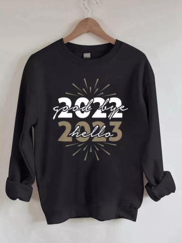 Good Bye 2022 Hello 2023 Letter Print Casual Round Neck Sweatshirt