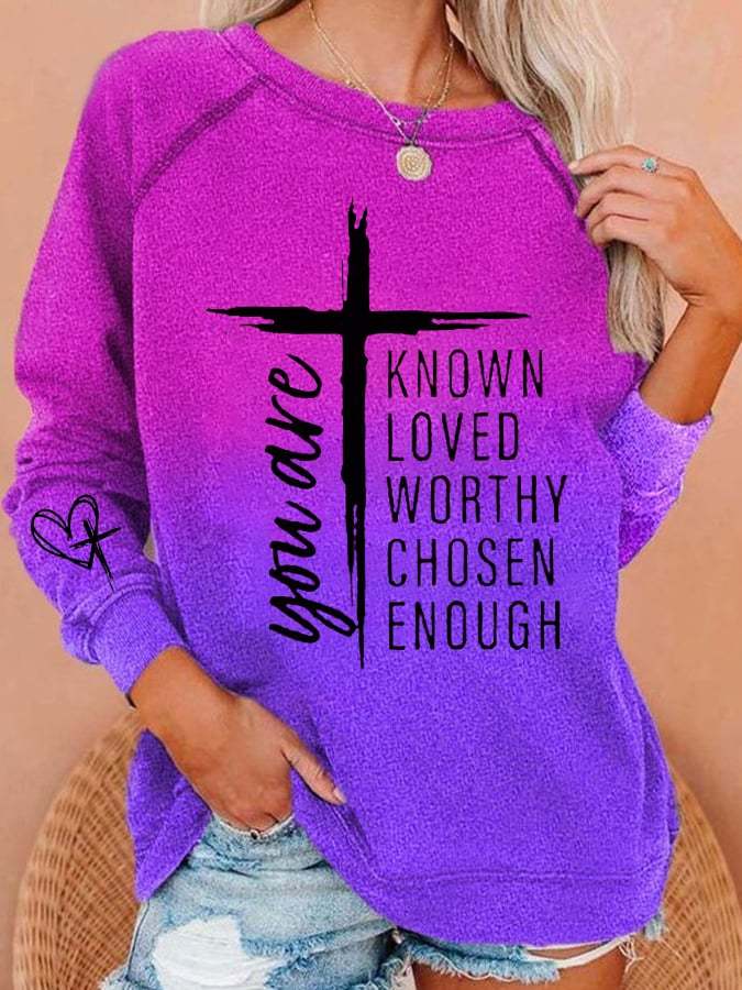 Women's You Are Known, Loved, Worthy, Chosen, Enough Print Sweatshirt