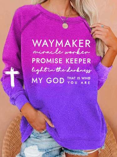 Women's Waymaker Miracle Worker Promise Keeper Light in the Darkness My God Print Sweatshirt