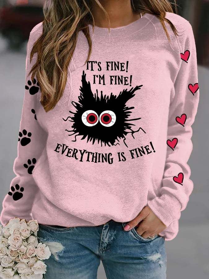 Women's It'S Fine I'M Fine Everything Is Fine Print Crew Neck Sweatshirt