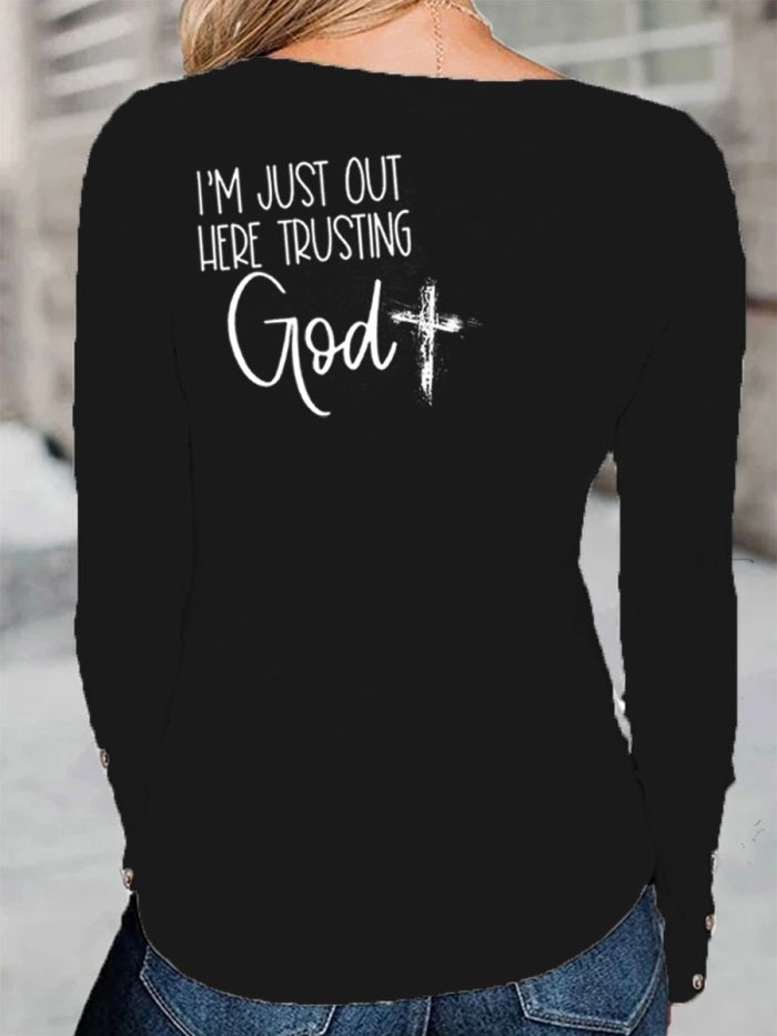 Women's Faith I'm Just Out Here Trusting God Cross Print Top