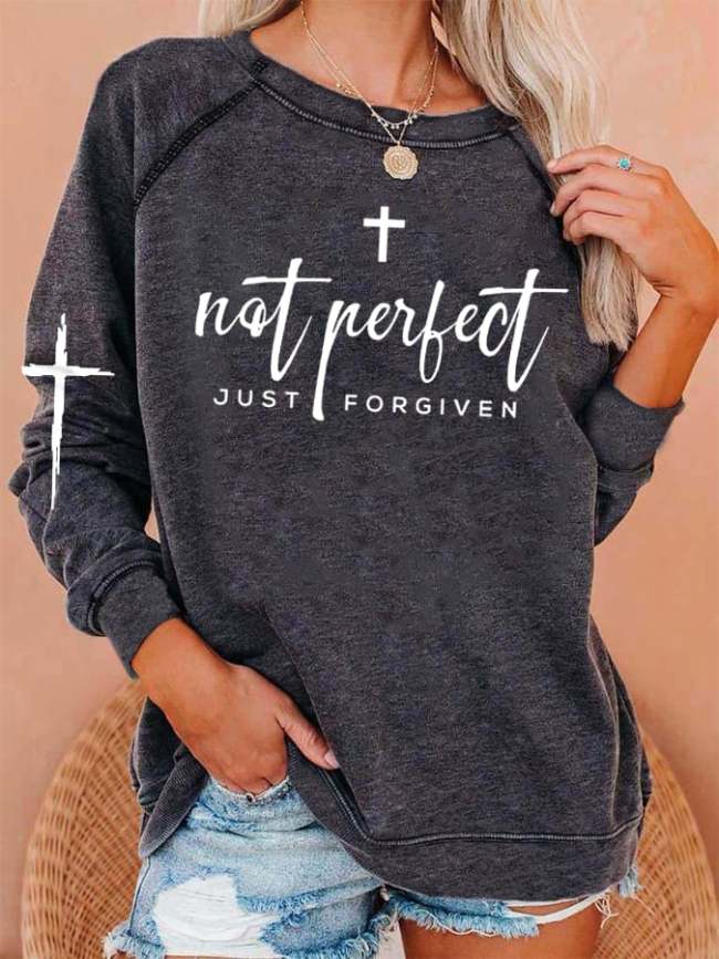 Women's Not Perfect Just Forgiven Casual Sweatshirt