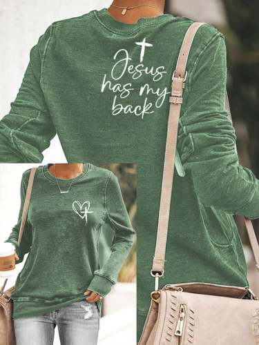 Women's Love Like Jesus Jesus Has My Back Print Sweatshirt