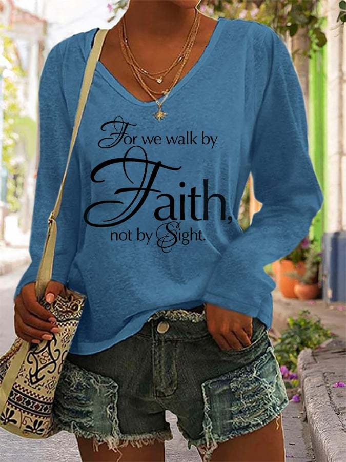 Women's Walk By Faith Not By Sight Print Casual V-Neck Long Sleeve T-Shirt