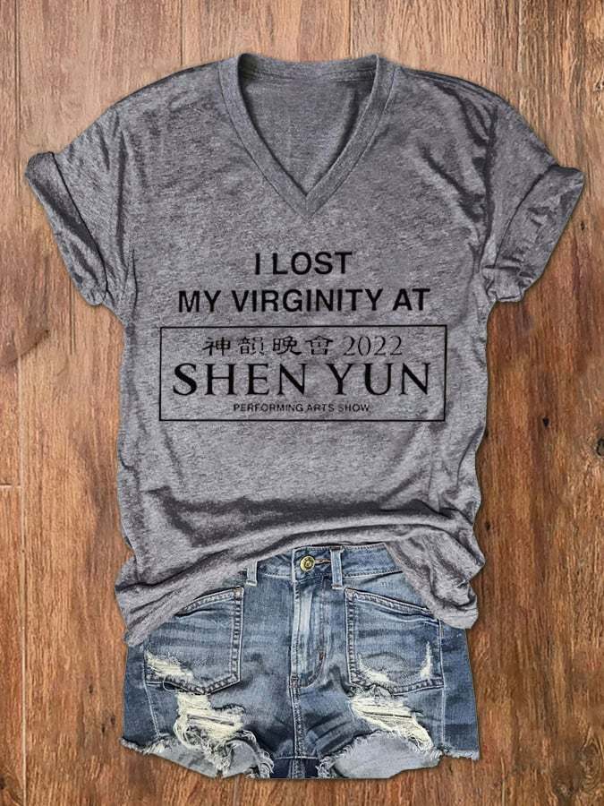 Women's I Lost My Virginity At Shen Yun Print V-Neck T-Shirt