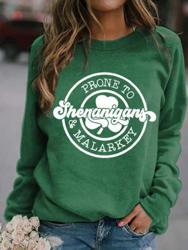 Women's Prone to Shenanigans and Malarkey Print Sweatshirt