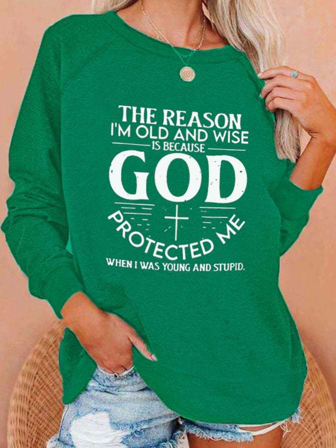 Women's The Reason I'am Old And Wise Print Sweatshirt