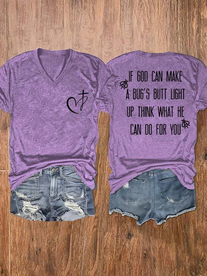 Women's If God Can Make A Bug's Butt Faith Love V-Neck T-Shirt