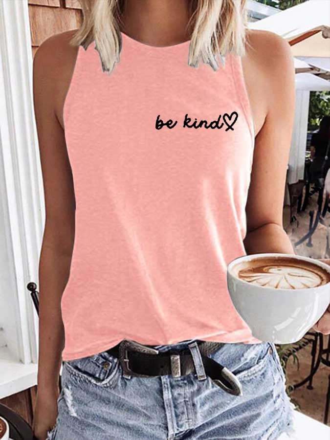 Be Kind The World Is A Better Place With You In It Print Casual Tank