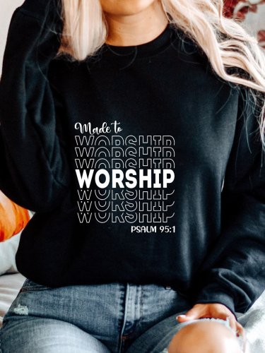 Made To Worship Sweatshirt